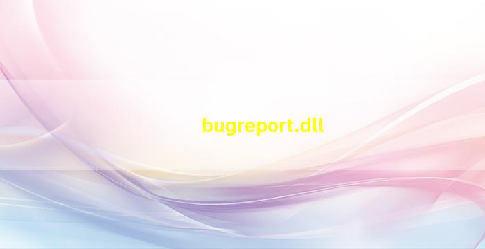 bugreport.dll